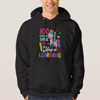 100th Day Of School Unicorn 100 Days Of Magical Le Hoodie