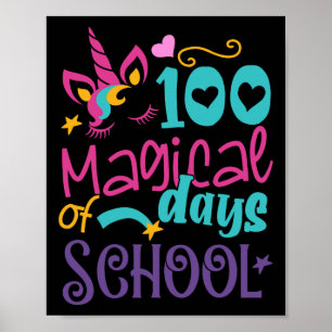 100th Day Of School Unicorn 100 Magical Days Teach Poster