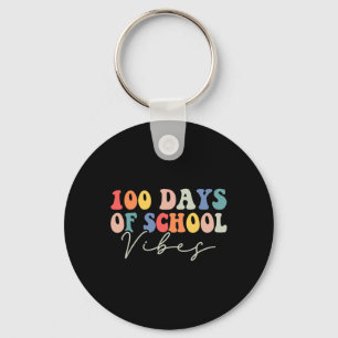 100th Day Of School Vibes Teachers Students 100 Da Keychain