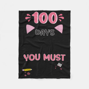 100th Day Of School You Must Be Kitten Cat 100 Day Fleece Blanket
