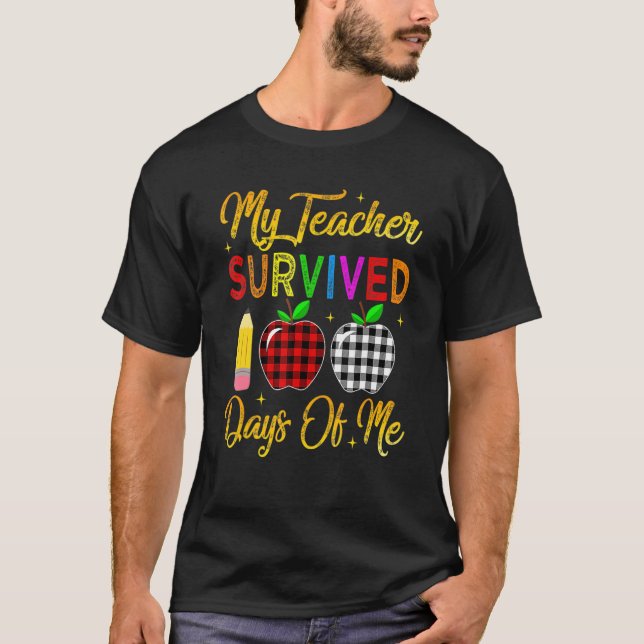 100th Day School My Teacher Survived 100 Days Of M T-Shirt (Front)