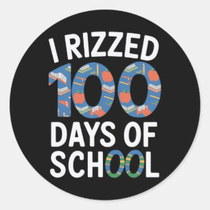 100th Day School Student Teacher I Rizzed 100 Days Classic Round Sticker
