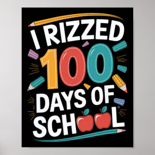 100th Day School Student Teacher I Rizzed 100 Days Poster