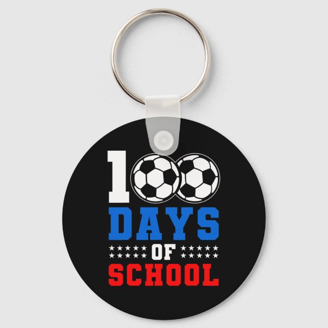 100th Day Student Boys Girls Soccer Lover 100 Days Keychain (Front)