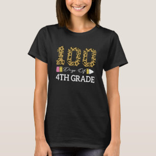 100th Days Of Fourth Grade Leopard Happy 100 Day O T-Shirt