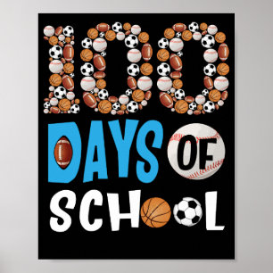100th Days Of School Baseball Basketball School Poster
