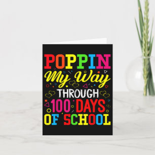 100th Days School Poppin My Way Through 100 Days O Card