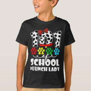 101 Days Lunch Lady Cute Dog Lover Student Or Teac T-Shirt