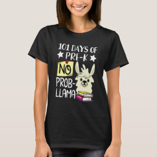 101 Days Of Pre-K No Prob Llama 101 Days Of School T-Shirt