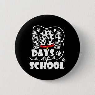 101 Days Of School Dalmatian Dog 100 Days Smarter 2 Inch Round Button