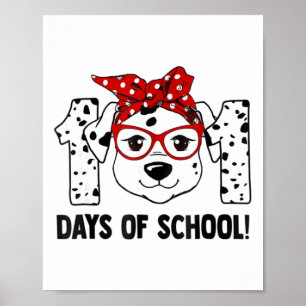 101 Days Of School Dalmatian Dog Teachers Kids Gif Poster