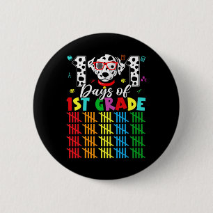 101 Days School 1st Grade Dog 100 Days Smarter Stu 2 Inch Round Button