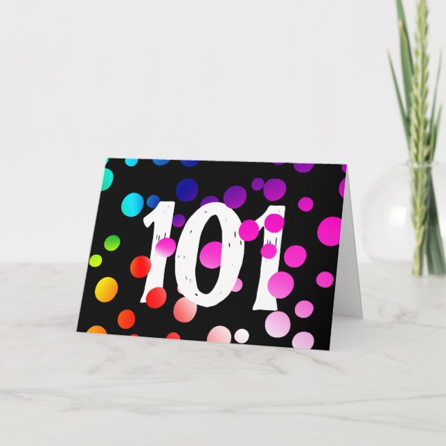 101st Birthday Rainbow Dots on Black  Card (Front)