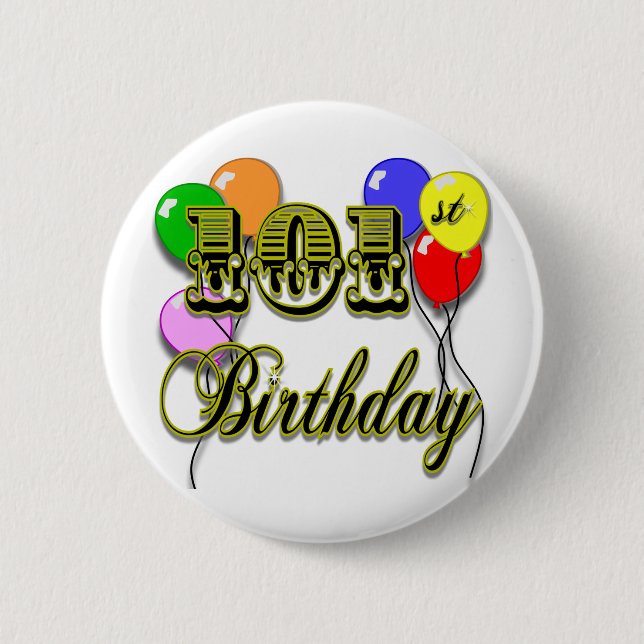 101st Birthday with Balloons 2 Inch Round Button (Front)