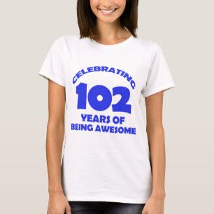102 years old birthday designs T-Shirt