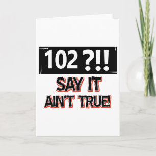 102 years old birthday gear card