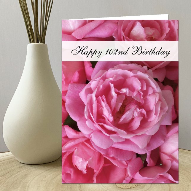 102nd Carte d'anniversaire - roses pour 102 (Créateur téléchargé)