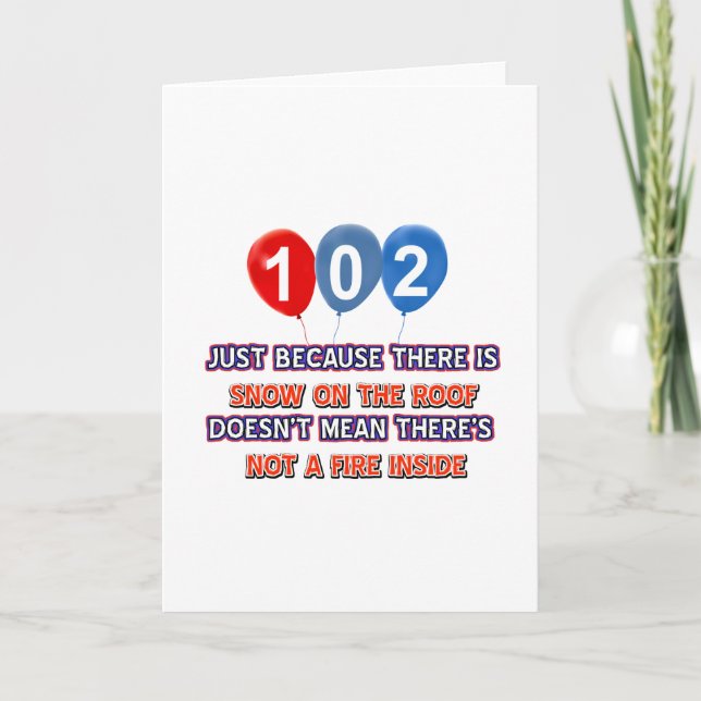 102nd year old snow on the roof birthday designs card (Front)