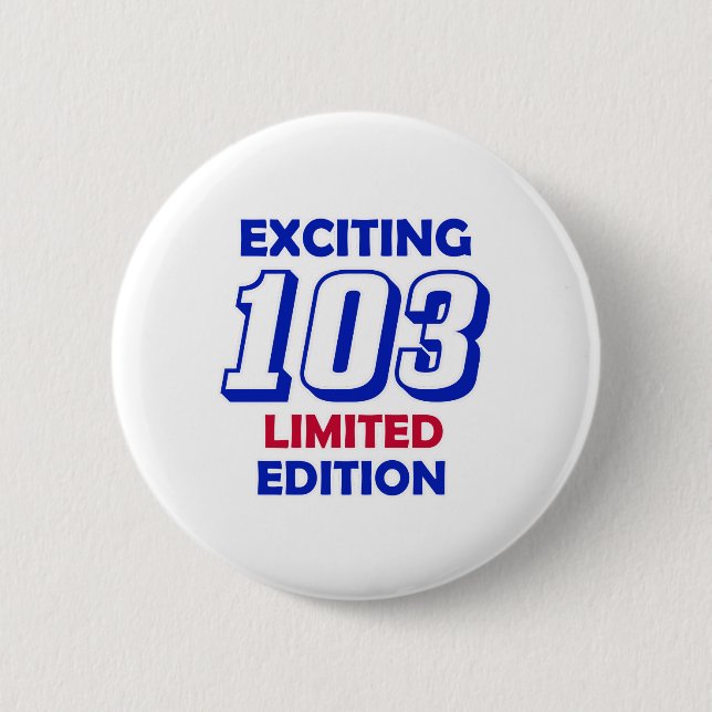 103 Birthday Design 2 Inch Round Button (Front)