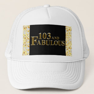 103 Birthday  Trucker Hat