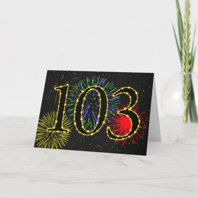 103rd Birthday card with fireworks (Front)