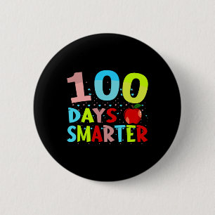105 Days Smarter Teacher Or Student 100th Day Of S 2 Inch Round Button
