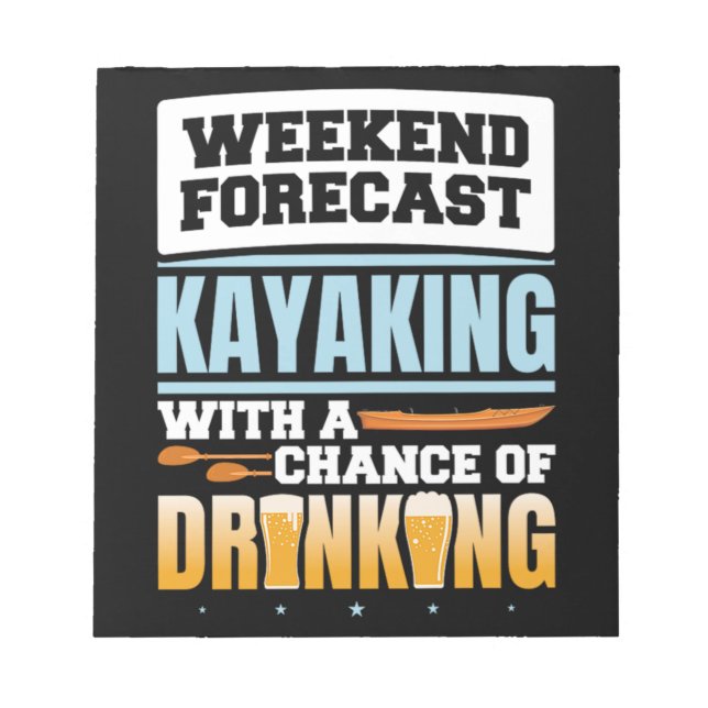 105.Kayaking Weekend Forecast Kayaking With A Chan Notepad (Front)
