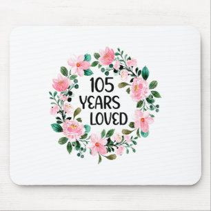105 Years Loved Women Men 105 Years Old Cool 105th Mouse Pad