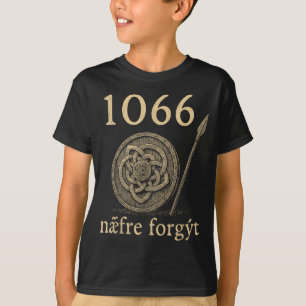 1066 Næfre Forgyt Old English Viking History Quote T-Shirt