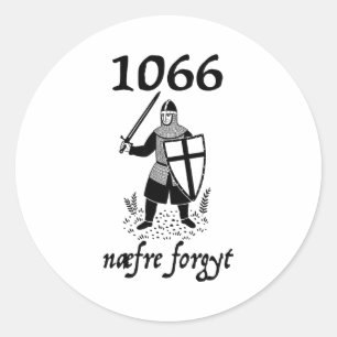 1066 Never Forget Naefre Forgyt Funny English Hist Classic Round Sticker