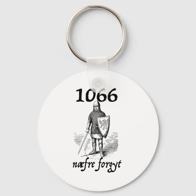 1066 Never Forget Naefre Forgyt Funny English Hist Keychain (Front)
