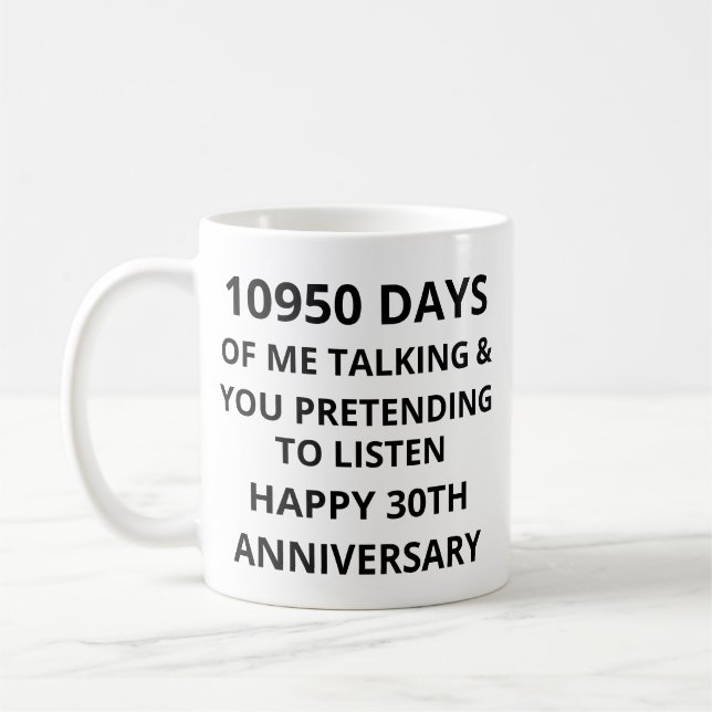 10950 Days of Me Talking,30th Wedding Anniversary Coffee Mug (Left)