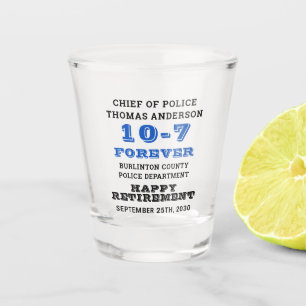 10-7 Forever Police Officer Retirement Customized Shot Glass