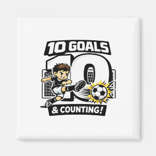 10 Goals And Counting Soccer Birthday For 10-year- Magnet