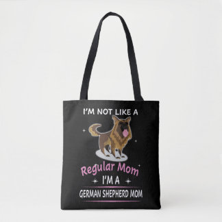 10 I'm Not Like A Regular Mom I'm A German Shepher Tote Bag