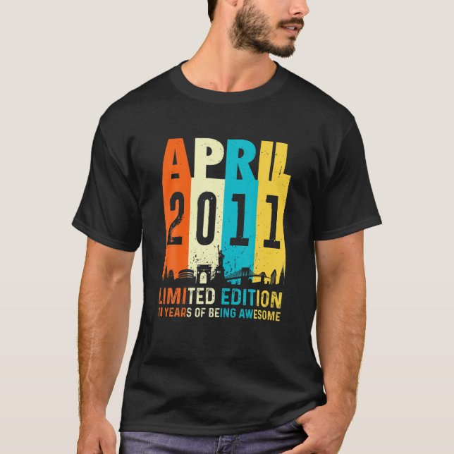 10 Limited Edition, Made In April 2011 10Th Birthd T-Shirt (Front)