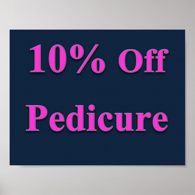 10% Off Pedicure Poster Matte (Front)