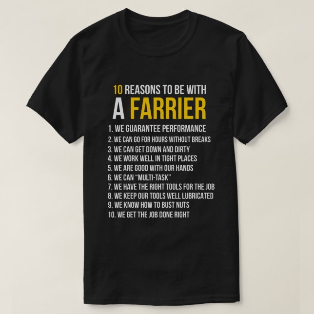 10 Reasons To Be With A Farrier T-Shirt (Design Front)
