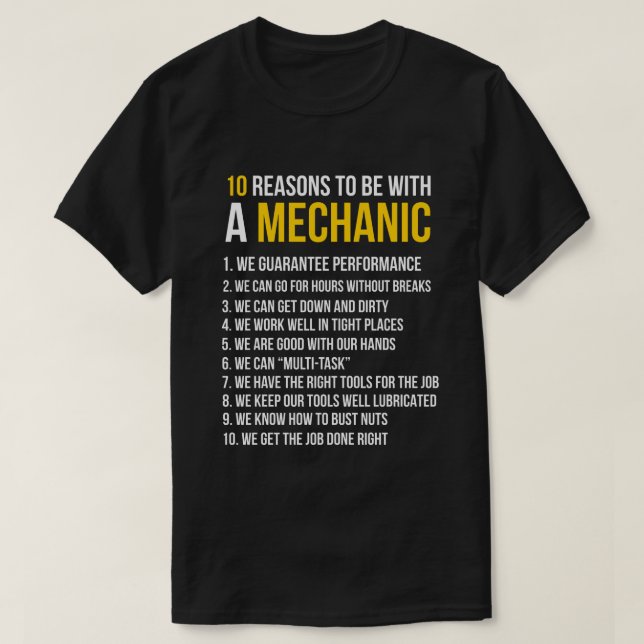 10 Reasons To Be With A Mechanic Funny Gift T-Shirt (Design Front)