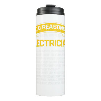 10 Reasons To Be With An Electrician Thermal Tumbler