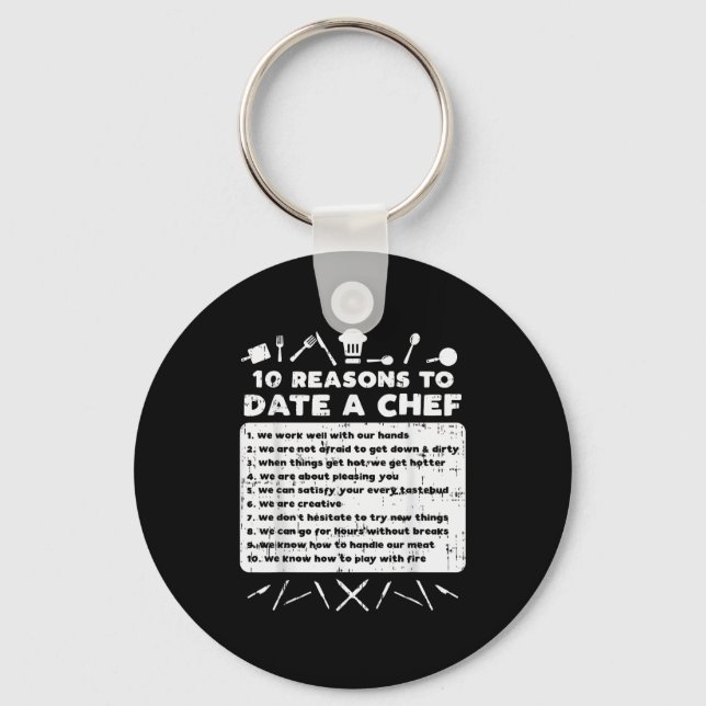 10 Reasons To Date A Chef Funny Dating Cook Men Wo Keychain (Front)