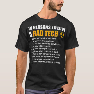 10 REASONS TO LOVE A RAD TECH Funny XRay Radiology T-Shirt