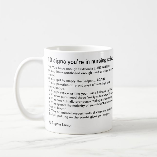 10 signs you’re in nursing school coffee mug (Left)