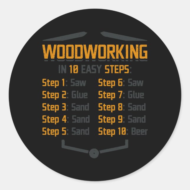10 Steps Of Woodworking Woodworker Joiner Classic Round Sticker (Front)