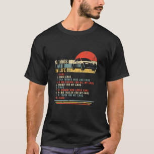 10 Things I Want In Life Cars  Racing Car Vintage  T-Shirt