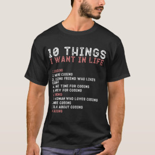 10 Things I Want In My Life CODING Men T-Shirt