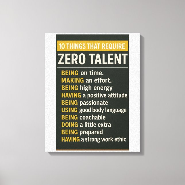 10 Things That Require Zero Talent Canvas Print (Front)