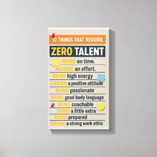 10 Things That Require Zero Talent Canvas Print