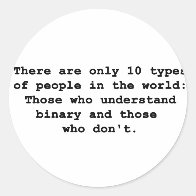 10 Types of People Classic Round Sticker (Front)