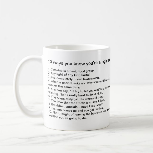 10 ways you know you’re a night shift nurse coffee mug (Left)